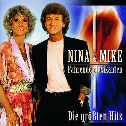 Fahrende Musikanten Die grössten Hits Nina