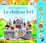 Le chateau fort - sons et images usborne by