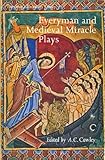 Everyman and Medieval Miracle Plays by