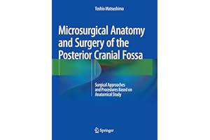 Microsurgical Anatomy and Surgery of the Posterior Cranial Fossa: Surgical Approaches and Procedures Based on Anatomical Study