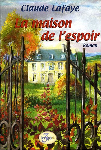 La  maison de l'espoir