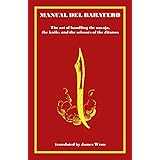 Manual del Baratero: or the Art of Handling the Navaja, the Knife and the Scissors of the Gypsies