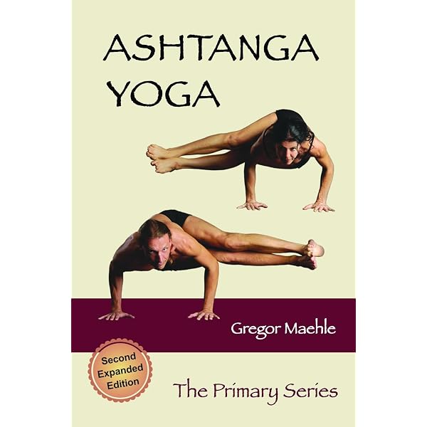 Ashtanga Yoga: Practice and Philosophy - Kindle edition by Maehle