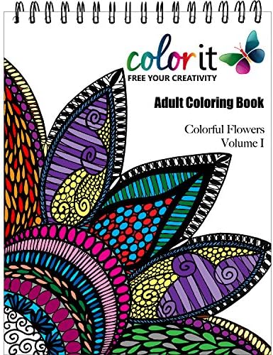 ColorIt - Colorful Flowers: Adult Coloring Book with Relaxing Zentangle Flowers and Patterns: 1