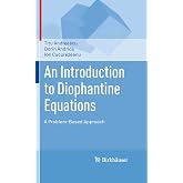 An Introduction to Diophantine Equations: A Problem-Based Approach (Mathematics and Statistics)