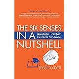 The Six Senses in a Nutshell: Demonstrated Transitions from Bleak to Bold Narrative (1.3) (Writing in a Nutshell)