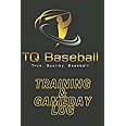 Baseball Training & Gameday Log: (Baseball Hitting, Pitching, Defense, Batting, Workout Log & Notebook)