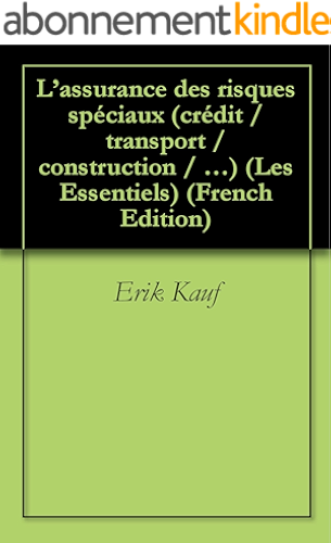 Download L’assurance des risques spéciaux (crédit / transport / construction / …) (Les Essentiels t. 7) PDF