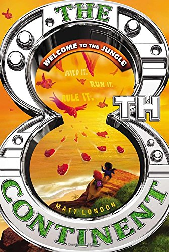 Welcome to the Jungle (The 8th Continent)