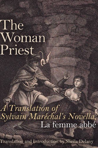 The Woman Priest: A Translation of Sylvain Maréchal's Novella, La femme abbé