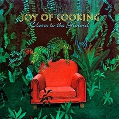 Joy of Cooking - Closer to the Ground - Amazon.com Music