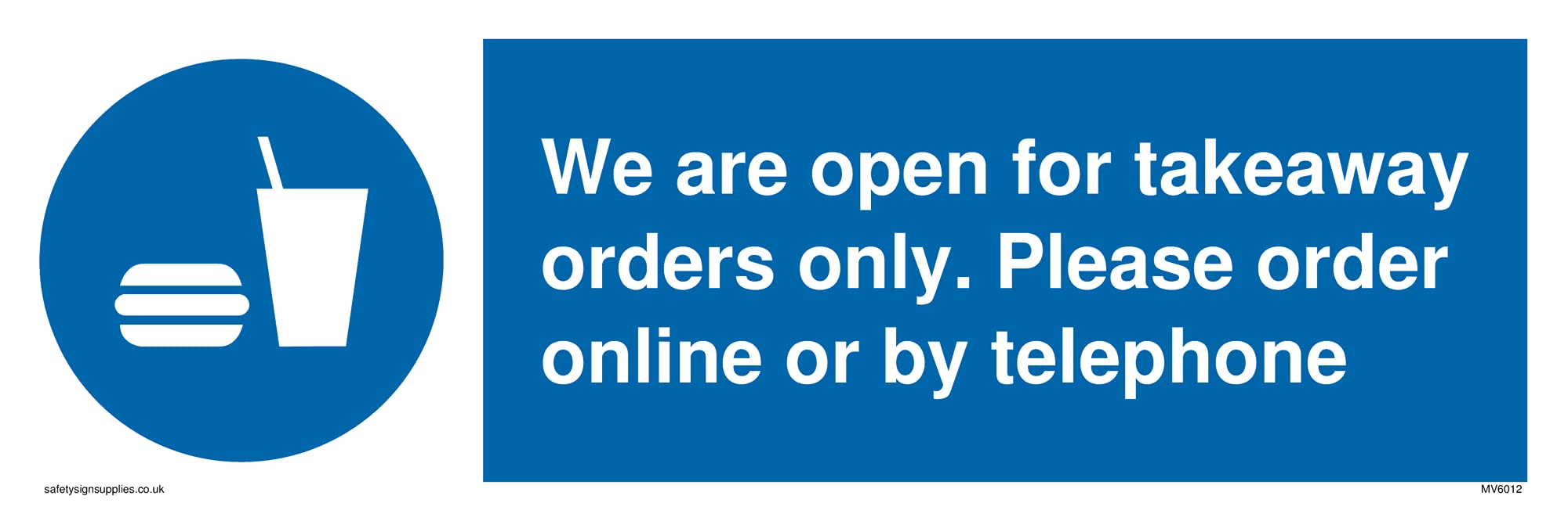 Pack of five - We are open for takeaway orders only. Please order online or by telephone Sign - 300x100mm - L31