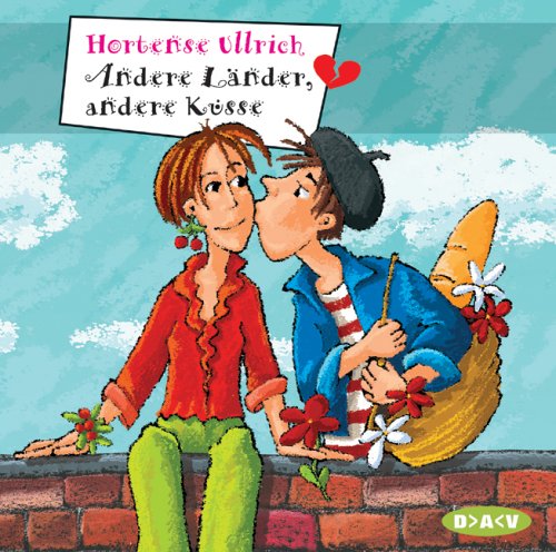 Andere Lander Andere Kusse Horspiel Freche Madchen Freche Horbucher Amazon De Ulrich Hortense Biermann Ulrich Biermann Ulrich Pallaske Jana Bucher
