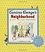 Curious George's Neighborhood: A Lift-the-Flap Adventure