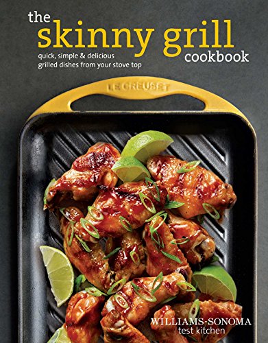 The Skinny Grill Cookbook The Skinny Grill Cookbook