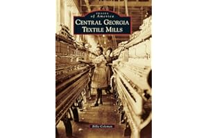 Central Georgia Textile Mills (Images of America)