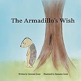 The Armadillo’s Wish