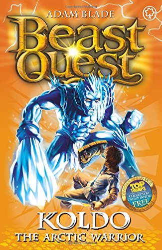 Beast Quest: 28: Koldo the Arctic Warrior