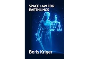 SPACE LAW FOR EARTHLINGS