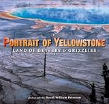 Portrait of Yellowstone: Land of Geysers & Grizzlies
