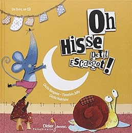 Oh hisse petit escargot !