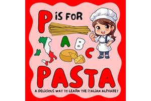 P is for Pasta: A Delicious Way to Learn the Italian Alphabet