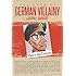 The Myth of German Villainy