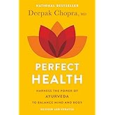 Perfect Health: The Complete Mind/Body Guide, Revised and Updated Edition