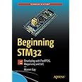 Beginning STM32: Developing with FreeRTOS, libopencm3 and GCC