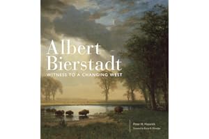 Albert Bierstadt: Witness to a Changing West (Volume 30) (The Charles M. Russell Center Series on Art and Photography of the American West)