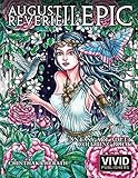 August Reverie 2: Epic - Fantasy Art Adult Coloring Book by Vivid Publishers, Intense Media