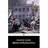 Reflections on the Revolution in France (Penguin Classics)