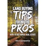 Land Buying Tips From the Pros: How to Buy Rural Real Estate