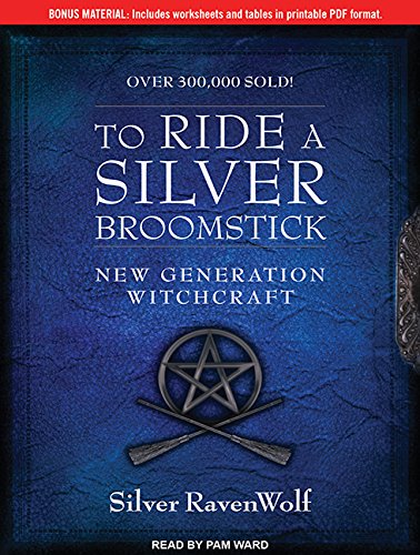 To Ride a Silver Broomstick: New Generation Witchcraft