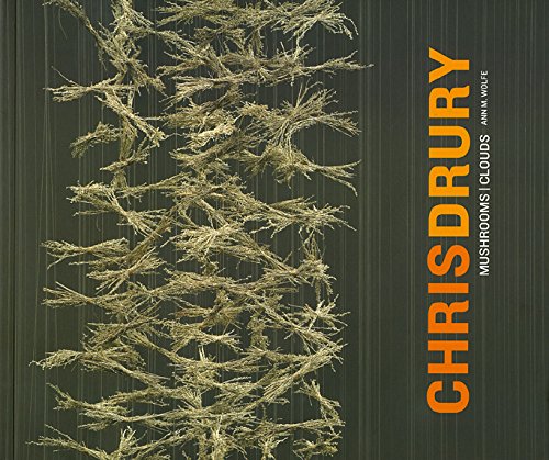 Chris Drury: Mushrooms|Clouds (Center for American Places - Center Books on the American West) by 