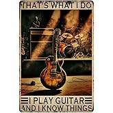 Guitar Wall Art Vintage Metal Tin Sign Music Room Decor Guitar Decorations For Man Cave Guitar Accessories For Men Guitar Posters For Wall Thats What I Do I Play Guitar And I Know Things Signs 8x12 In