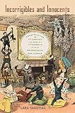 Lara Saguisag, "Incorrigibles and Innocents: Constructing Childhood and Citizenship in Progressive Era Comics" (Rutgers UP, 2018)