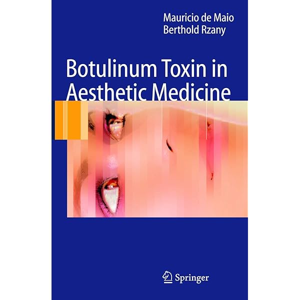 健康・医学 Botulinum Toxins: Clinical Applications Botulinum Toxin in Aesthetic Medicine: 9783540340942: Medicine