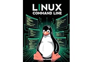 Linux Command Line: Learn to Control Your Linux System with Confidence from the Command Line