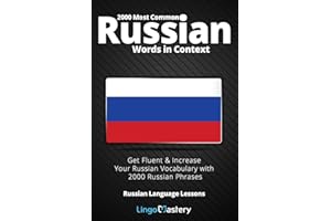 2000 Most Common Russian Words in Context: Get Fluent & Increase Your Russian Vocabulary with 2000 Russian Phrases