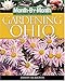 Month-By-Month Gardening in Ohio : What To Do Each Month To Have a Beautiful Garden All Year (Month By Monty Gardening) by 