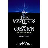 The Mysteries of Creation: The Genesis Story