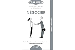 Négocier, c'est malin (French Edition)