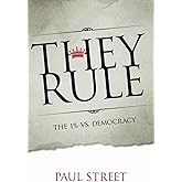 They Rule: The 1% vs. Democracy