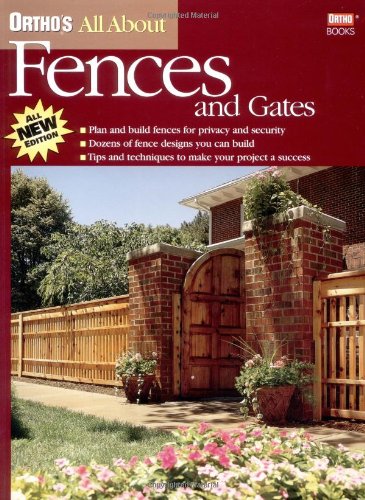 Ortho's All About Fences & Gates by Ortho