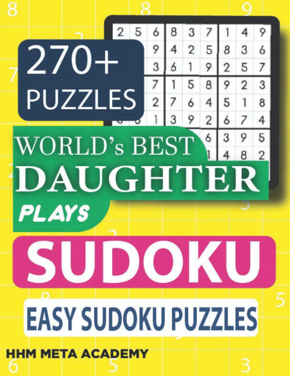easy sudoku puzzle book for daughter 270 easy sudoku puzzles for kids and beginners with solutions academy hhm meta 9798411230444 amazon com books