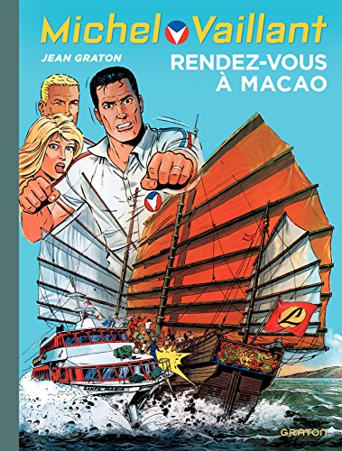 Michel Vaillant, Tome 43 : Rendez-vous à Macao by Jean Graton