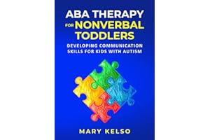 ABA Therapy for Nonverbal Toddlers: Developing Communication Skills for Kids with Autism