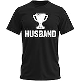 Trophy Husband T Shirt - Funny Dad Shirt Adult Humor Joke Groom Marriage Funny Wedding for Husband