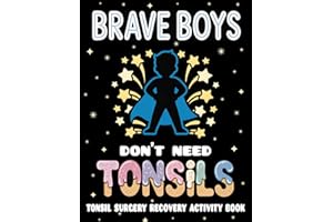 Tonsil Surgery Recovery Activity Book: Fun Puzzles, Activities, and Coloring Pages for Tonsillectomy Recovery – Get Well Soon